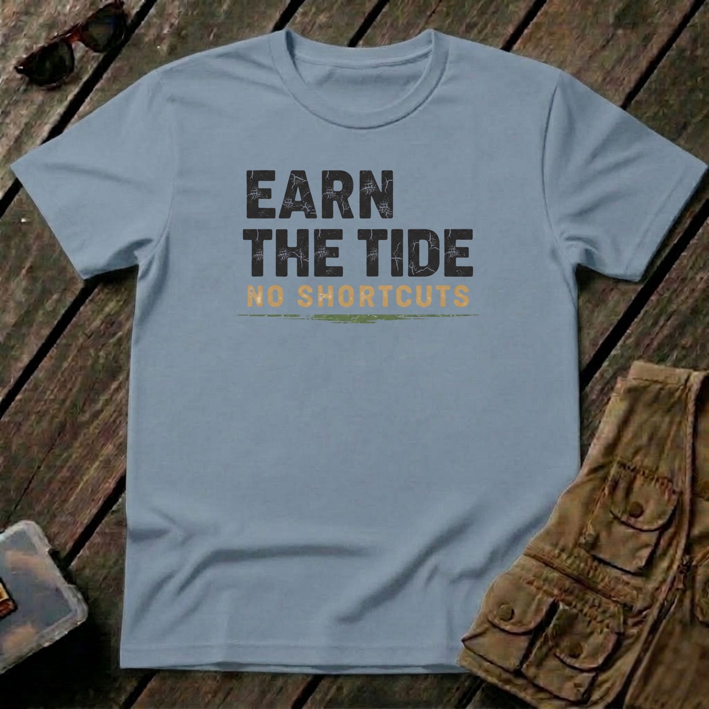Earn The Tide-No Shortcuts