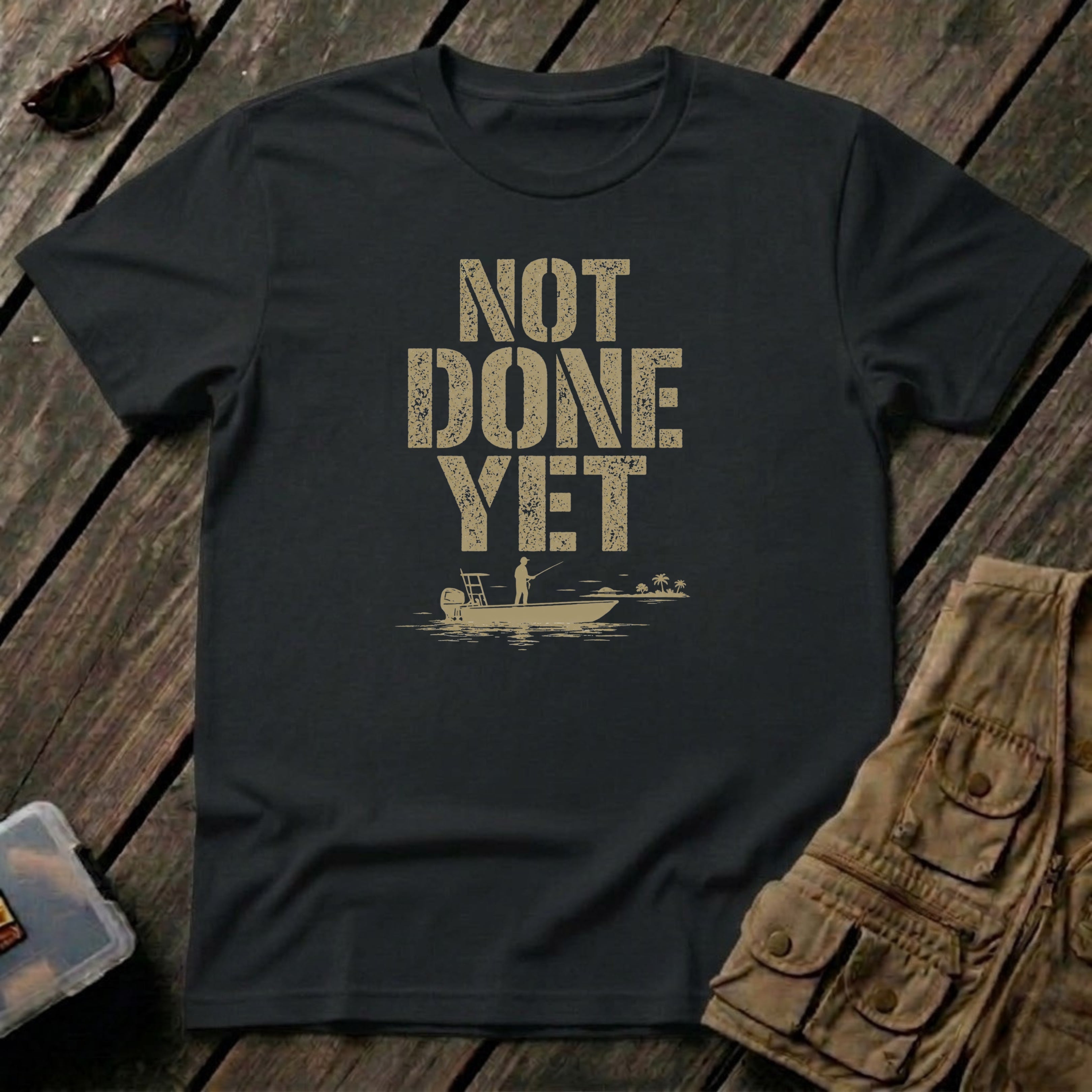 NOT DONE YET