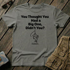 You Thought You Had a Big one