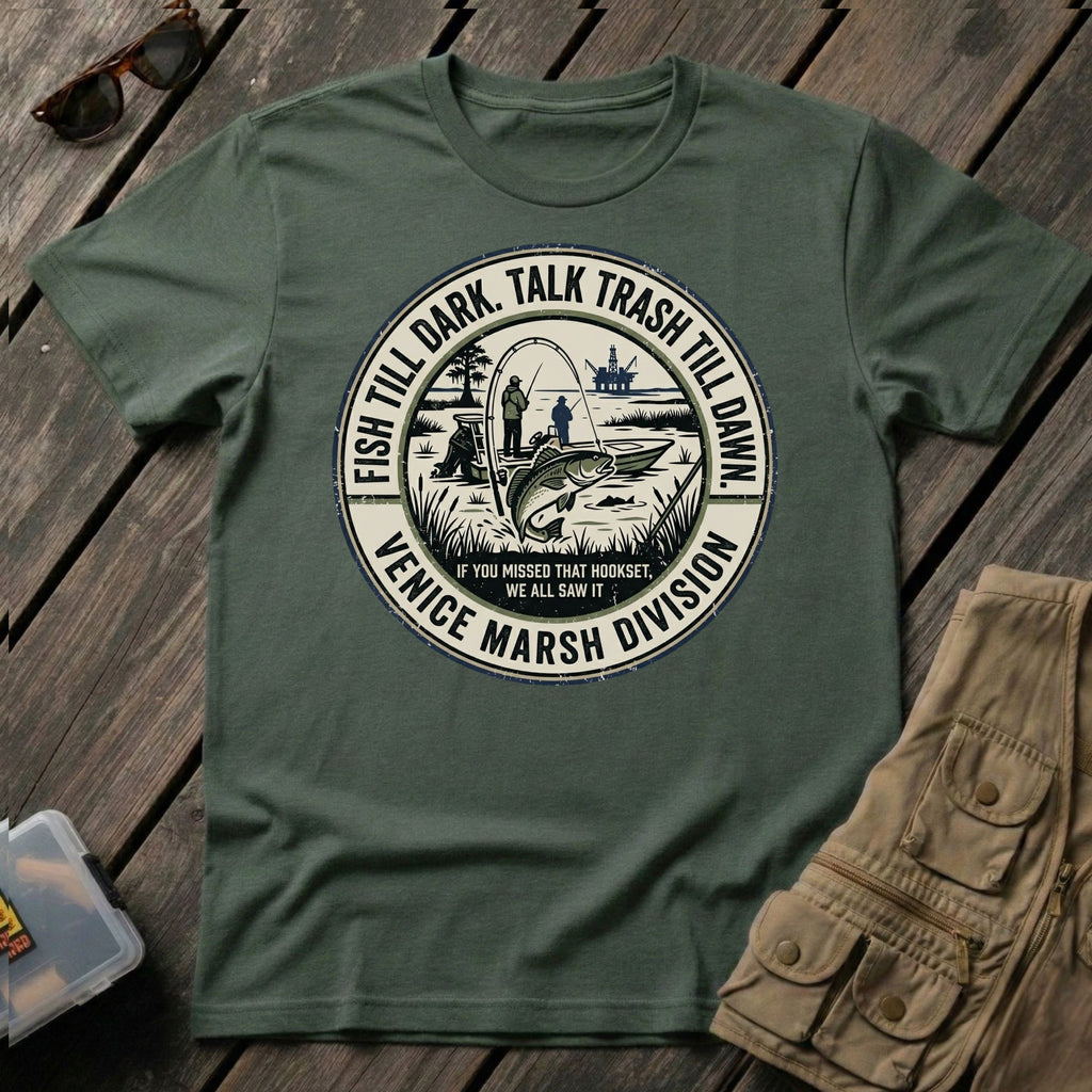 Fish Till Dark Talk Trash Till Dawn