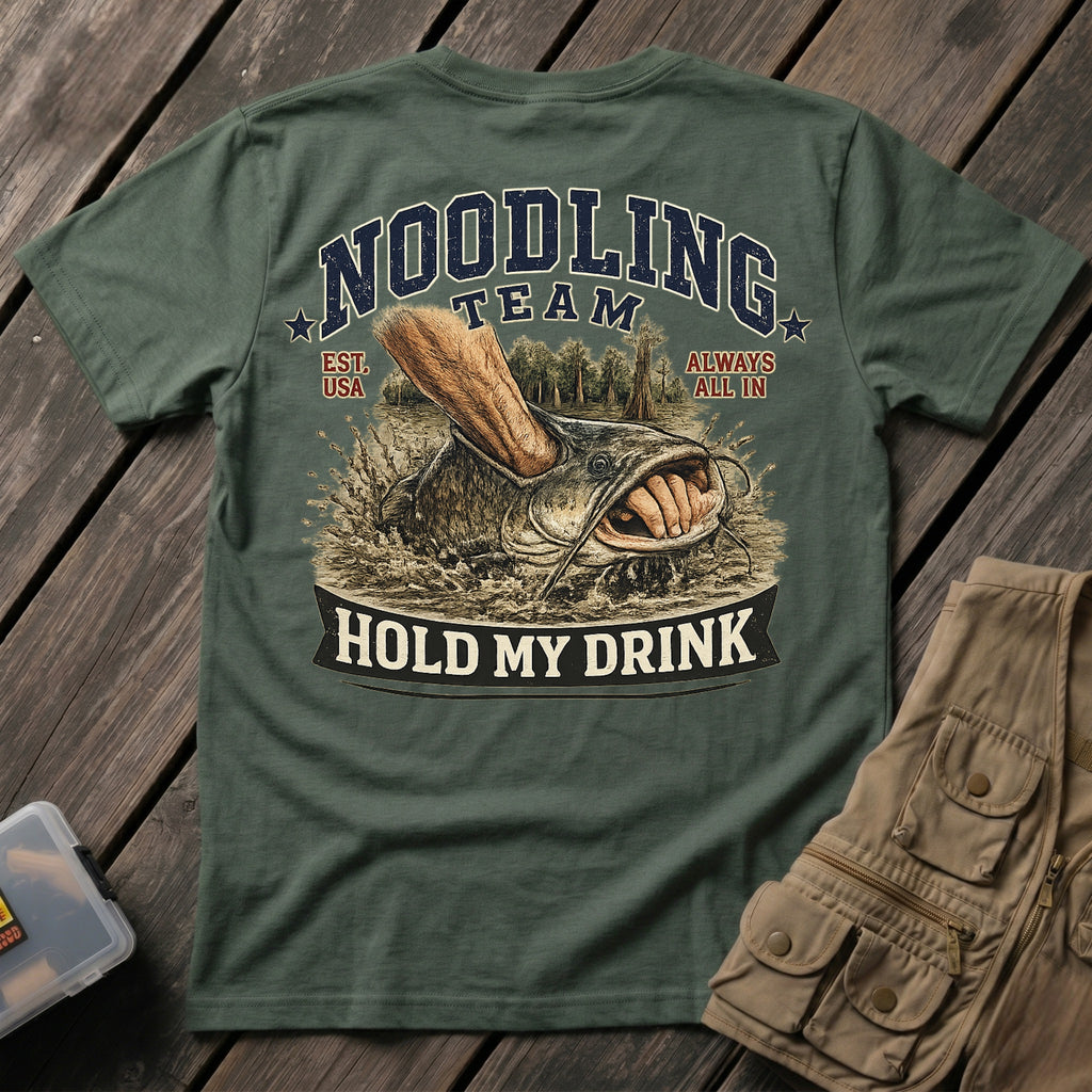 🐟Noodling Team Hold My Drink Back Design