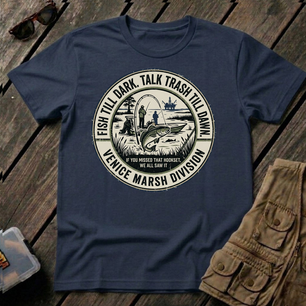 Fish Till Dark Talk Trash Till Dawn