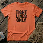 Tight Lines Only