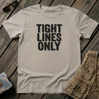 Tight Lines Only
