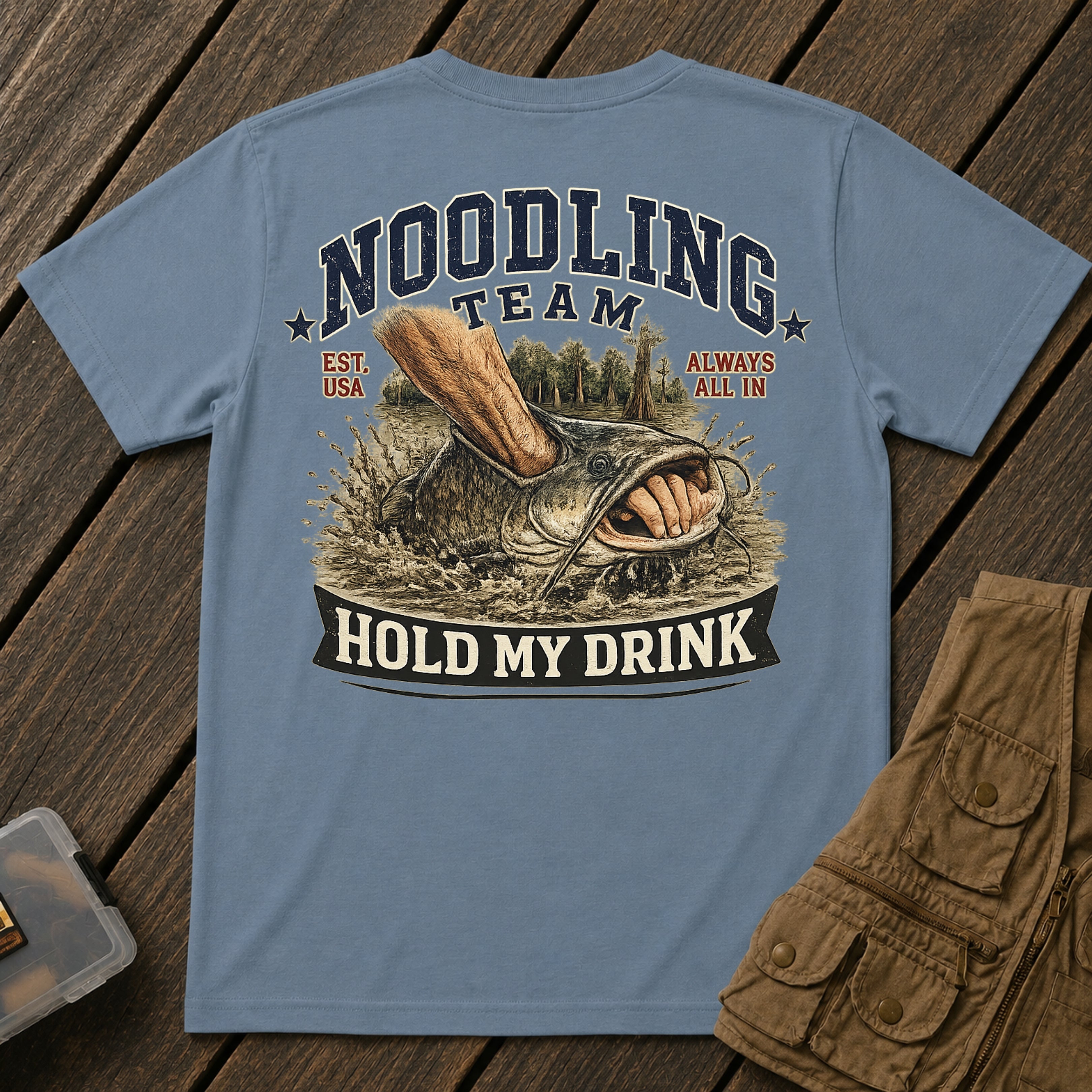 🐟Noodling Team Hold My Drink Back Design